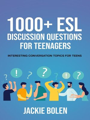 cover image of 1000+ ESL Discussion Questions for Teenagers